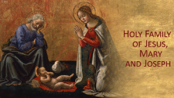 Holy Family of Jesus, Mary and Joseph 