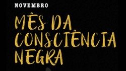 Novembro, mês da Consciencia Negra