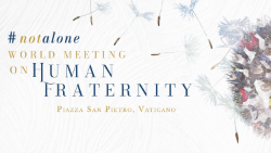 #NotAlone World Meeting on Human Fraternity on Saturday 10 June in Saint Peter's Square