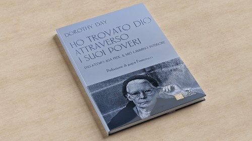 Le livre de Dorothy Day "J'ai trouvé Dieu à travers ses pauvres" préfacé par le Pape François