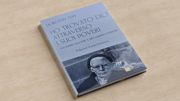 Le livre de Dorothy Day "J'ai trouvé Dieu à travers ses pauvres" préfacé par le Pape François (LEV). 