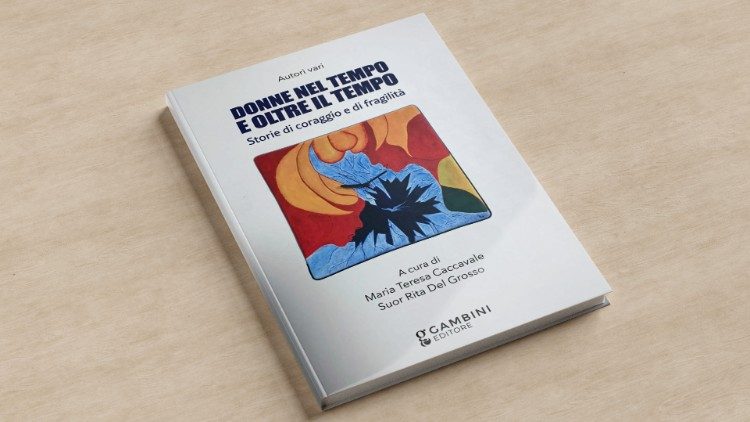 La copertina del libro "Donne nel tempo e oltre il tempo"