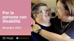 2023.11.28 Video intenzione preghiera del Papa dicembre 2023 persone disabili