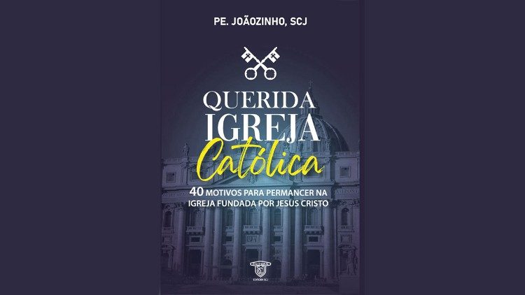 Livro, Querida Igreja Católica: 40 motivos para permanecer na Igreja fundada por Jesus Cristo 