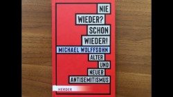 "Nie wieder? Schon wieder!" von Michael Wolffsohn