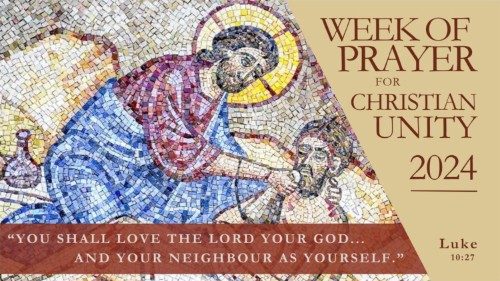 Gebetswoche für die Einheit der Christen 2024: Liebe Gott und deinen Nächsten