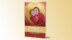 Cover des Buches „Einsam? - Zweisamkeit mit Gott“ von Margarete Eirich (fe-medienverlags GmbH)