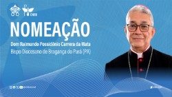 Dom Raimundo Possidônio Carrera da Mata é o novo bispo da Diocese de Bragança do Pará