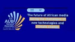 The African Union of Broadcasting (AUB), taking place in Gaborone, Botswana