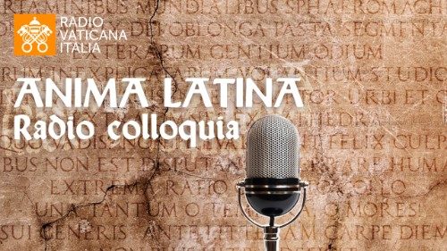 Editio specialis del programma radiofonico "Anima Latina"