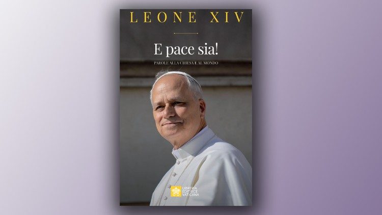 Coperta cărții "E pace sia! Parole alla Chiesa e al mondo", publicată de LEV (Librăria Editurii Vaticane)