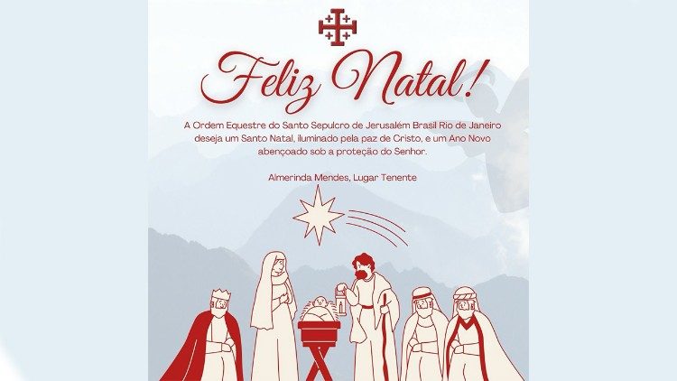 Mensagem da Lugar-Tenente Brasil–Rio de Janeiro da Ordem Equestre do Santo Sepulcro de Jerusalém Almerinda Mendes.