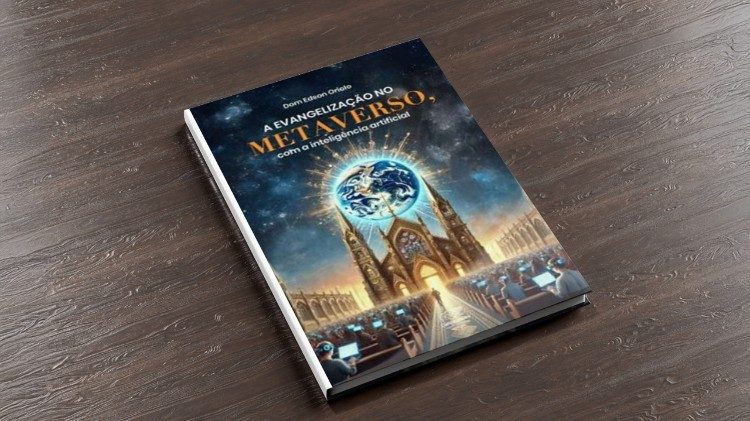Dom Edson Oriolo, lança livro com reflexões sobre evangelização, metaverso e IA