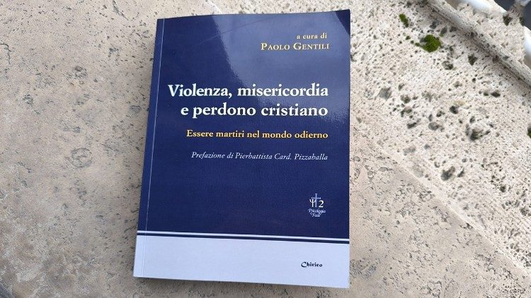 Libro "Violenza, misericordia e perdono cristiano" a cura di Paolo Gentili