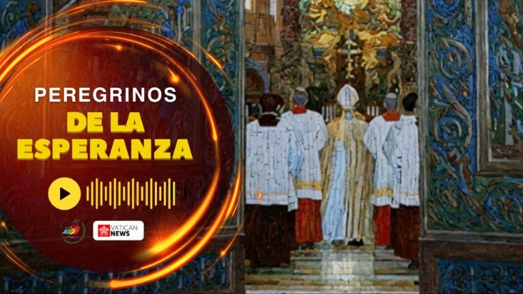 2025.01.21 Peregrinos de la Esperanza podcast