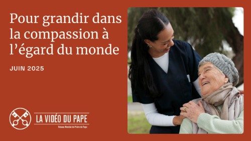 Grandir dans la compassion, l’intention de prière du Pape en juin