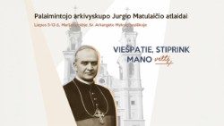 Pal. J. Matulaitis: „Viešpatie, stiprink mano viltį“