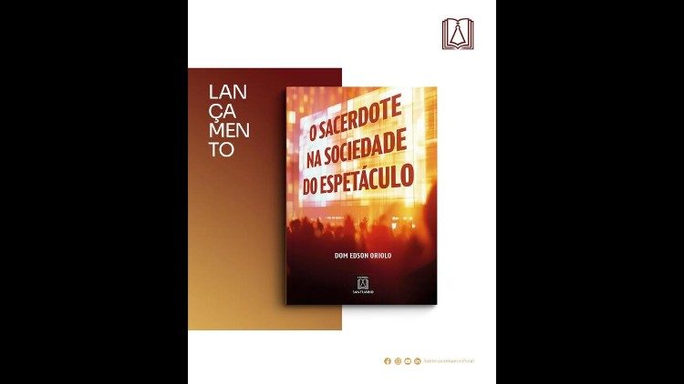 Dom Oriolo: “O sacerdote na sociedade do espetáculo”
