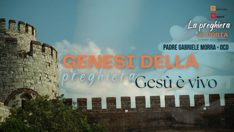 2025.05.16 Genesi della preghiera