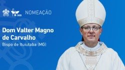 Dom Valter Magno de Carvalho novo bispo de Ituiutaba