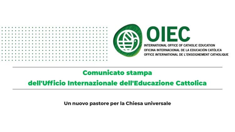 Comunicado de la OIEC ante la elección del Papa León XIV.