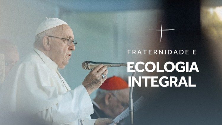 Mensagem do Papa Francisco por ocasião do início da Campanha da Fraternidade