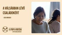 A pápa márciusi imaszándéka a válságban lévő családokért