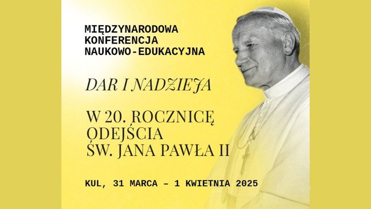 Był darem, jest nadzieją - międzynarodowe sympozjum o Janie Pawle II na KUL