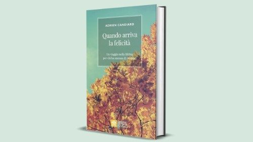 "Quando arriva la felicit&agrave;", il nuovo libro di padre Candiard