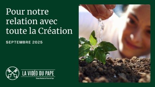 «Pour notre relation avec toute la Création», l’intention du Pape pour le mois de septembre