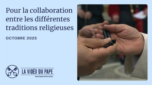  En octobre, le Pape invite à prier pour la collaboration entre les traditions religieuses