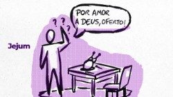 O jejum é uma grande arma que fortalece a vontade: a razão, iluminada pela fé, volta a guiar os instintos (Arte: Phillip Pereira | @phillippereira_ ). 