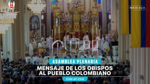 Obispos colombianos llaman a la unidad y a “desarmar las palabras” 