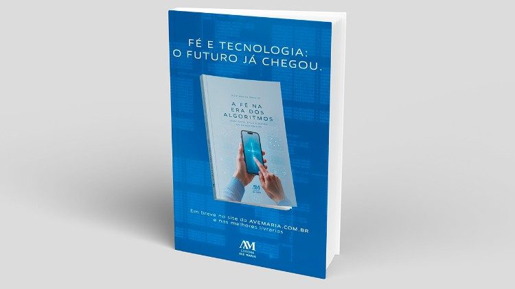Dom Edson Oriolo lan&ccedil;a A F&eacute; na Era dos Algoritmos