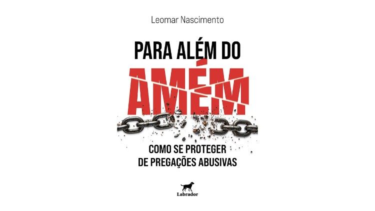 O livro Para além do amém: como se proteger de pregações abusivas?