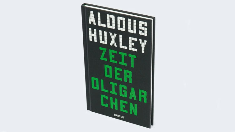 Buchtipp: Aldous Huxley - Zeit der Oligarchen