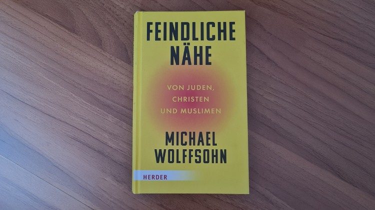 Buchtipp „Feindliche Nähe“ von Michael Wolffsohn