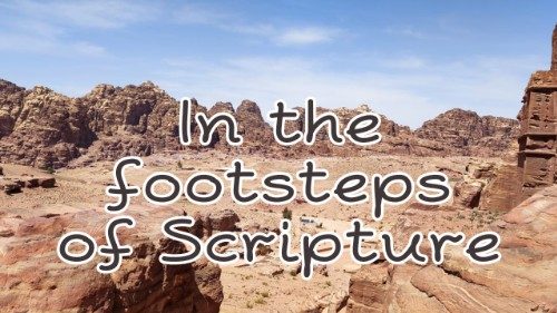 In the footsteps of the Scripture